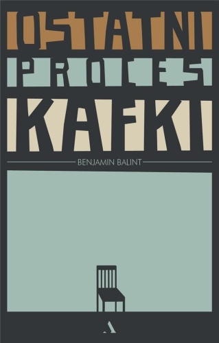 Ostatni proces Kafki, Benjamin Balint