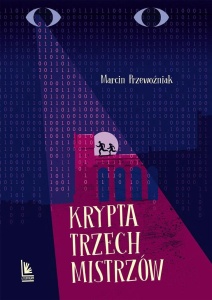 KRYPTA TRZECH MISTRZÓW, MARCIN PRZEWOŹNIAK