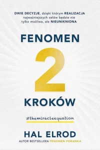 FENOMEN 2 KROKÓW.DWIE DECYZJE DZIĘKI KTÓRYM...