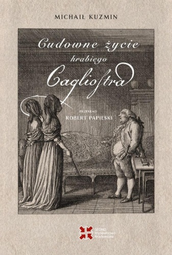 Cudowne życie hrabiego Cagliostra, Michaił Kuzmin