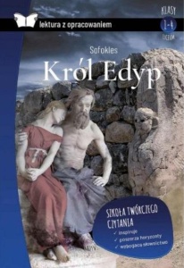 KRÓL EDYP. LEKTURA Z OPRACOWANIEM, SOFOKLES