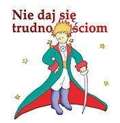 NIE DAJ SIĘ TRUDNOŚCIOM, ANTONIE DE SAINT-EXUPERY