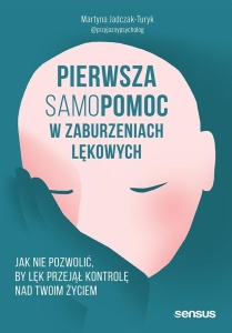 PIERWSZA SAMOPOMOC W ZABURZENIACH LĘKOWYCH