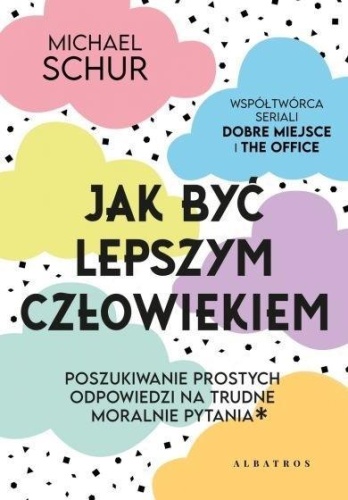 Jak być lepszym człowiekiem, Michael Schur