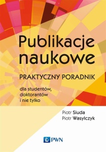 PUBLIKACJE NAUKOWE. PRAKTYCZNY PORADNIK DLA..