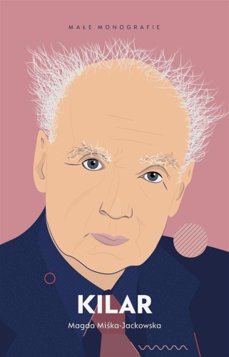 Kilar, Magdalena Miśka-Jackowska