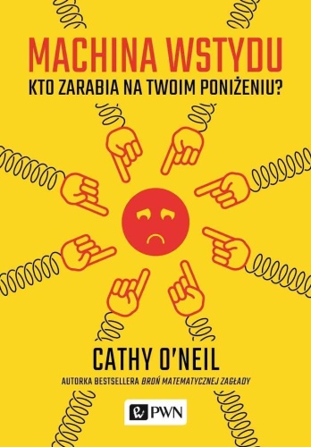 Machina wstydu. Kto zarabia na twoim poniżeniu