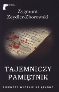 TAJEMNICZY PAMIĘTNIK - ZYGMUNT ZEYDLER-ZBOROWSKI