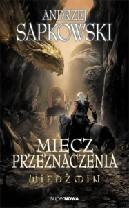 WIEDŹMIN 2 - MIECZ PRZEZNACZENIA WYD. 2014