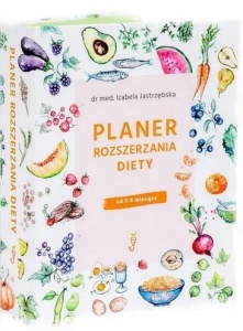 PLANER ROZSZERZANIA DIETY, IZABELA JASTRZĘBSKA