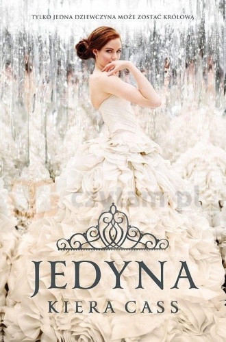Rywalki T.3 Jedyna, Kiera Cass