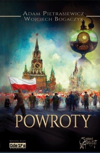 POWROTY, ADAM PIETRASIEWICZ, WOJCIECH BOGACZYK