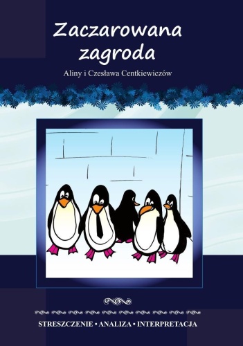 Zaczarowana zagroda Streszczenie, analiza...