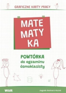 MATEMATYKA. POWTÓRKA DO EGZAMINU ÓSMOKLASISTY