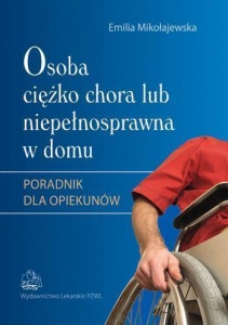 OSOBA CIĘŻKO CHORA LUB NIEPEŁNOSPRAWNA... W.2013