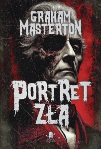 PORTRET ZŁA, GRAHAM MASTERTON