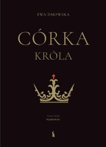 Córka króla, Ewa Dmowska