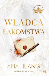 WŁADCA ŁAKOMSTWA, ANA HUANG