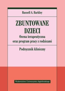 ZBUNTOWANE DZIECI. OCENA TERAPEUTYCZNA ORAZ...