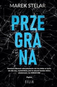 PRZEGRANA, MAREK STELAR