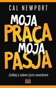 MOJA PRACA, MOJA PASJA. ZADBAJ O UDANE ŻYCIE...