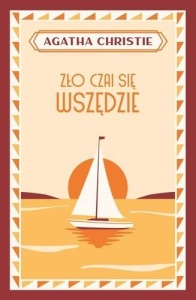 ZŁO CZAI SIĘ WSZĘDZIE, AGATHA CHRISTIE