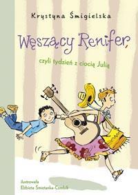 WĘSZĄCY RENIFER, CZYLI TYDZIEŃ Z CIOCIĄ - SKRZAT