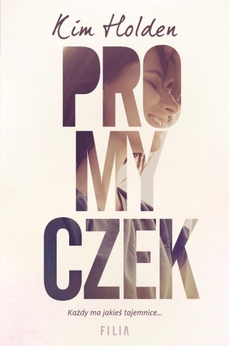 Promyczek, Kim Holden