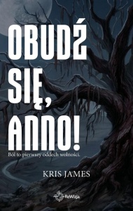 OBUDŹ SIĘ, ANNO!, KRIS JAMES