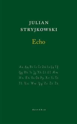 Echo, Julian Stryjkowski