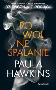 POWOLNE SAPALANIE, PAULINA HAWKINS