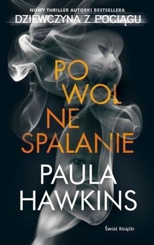 Powolne sapalanie, Paulina Hawkins