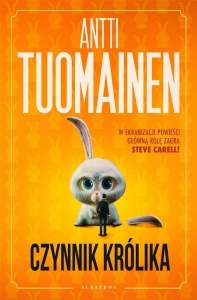 CZYNNIK KRÓLIKA, ANTTI TUOMAINEN