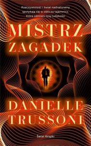 MISTRZ ZAGADEK, DANIELLE TRUSSONI