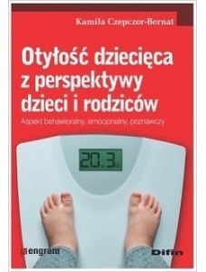 OTYŁOŚĆ DZIECIĘCA Z PERSPEKTYWY DZIECI I RODZICÓW