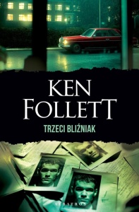 TRZECI BLIŹNIAK, KEN FOLLETT