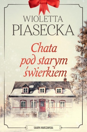 Chata pod starym świerkiem, Wioletta Piasecka