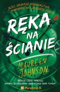 TRULY DEVIOUS T.3 RĘKA NA ŚCIANIE, MAUREEN JOHNSON