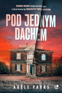 POD JEDNYM DACHEM, ADELE PARKS