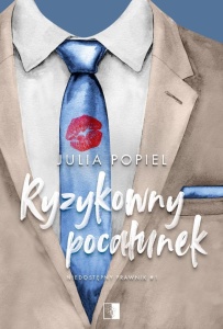 NIEDOSTĘPNY PRAWNIK T.1 RYZYKOWNY POCAŁUNEK