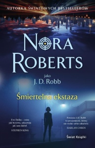 ŚMIERTELNA EKSTAZA, NORA ROBERTS