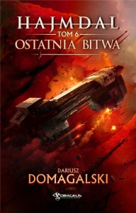 HAJMDAL T.6 OSTATNIA BITWA, DARIUSZ DOMAGALSKI