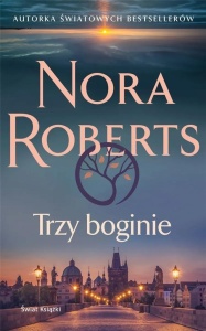 TRZY BOGINIE, NORA ROBERTS