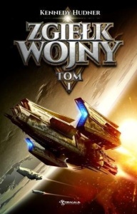 ZGIEŁK WOJNY T.1, KENNEDY HUDNER