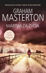 MARTWI ZA ŻYCIA, GRAHAM MASTERTON