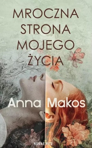 Mroczna strona mojego życia, Anna Makos