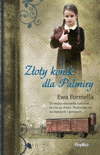 Złoty konik dla Palmiry, Ewa Formella