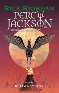 PERCY JACKSON I BOGOWIE OLIMPIJSCY T.3