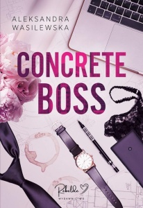 CONCRETE BOSS, ALEKSANDRA WASILEWSKA