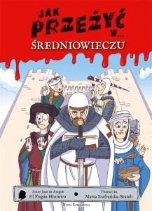 JAK PRZEŻYĆ W ŚREDNIOWIECZU